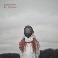 Jacob Bellens - Trail Of Intuition in der Gruppe VINYL bei Bengans Skivbutik AB (3094269)