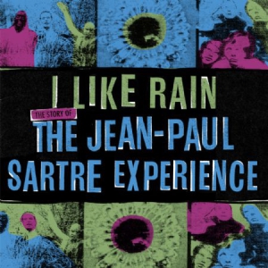 Jean-Paul Sartre Experience - I Like Rain: The Story Of The Jean- in der Gruppe CD bei Bengans Skivbutik AB (3096916)
