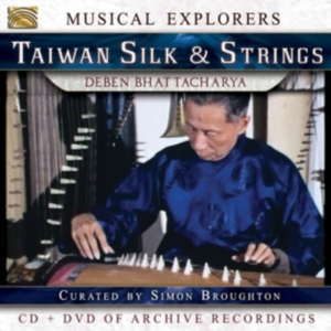 Deben Bhattacharya - Taiwan Silk & Strings (Cd & Dvd) in der Gruppe Externt_Lager / Naxoslager bei Bengans Skivbutik AB (3097059)