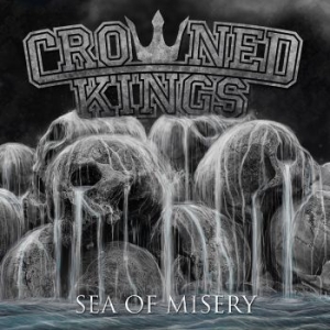 Crowned Kings - Sea Of Misery (Vinyl) in der Gruppe VINYL bei Bengans Skivbutik AB (3098778)