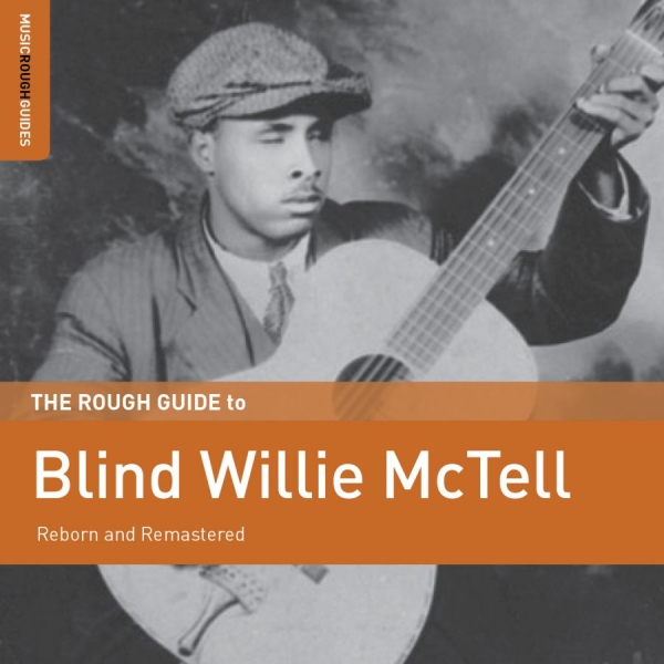 Blind Willie Mctell - Rough Guide To Blind Willie Mctell in der Gruppe CD / Bestseller bei Bengans Skivbutik AB (3099419)