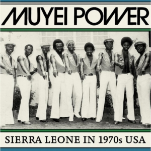 Muyei Power - Sierra Leone In 1970S Usa in der Gruppe CD bei Bengans Skivbutik AB (3099461)