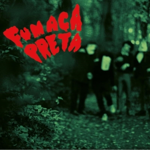 Fumaca Preta - Fumaça Preta in der Gruppe CD bei Bengans Skivbutik AB (3099462)