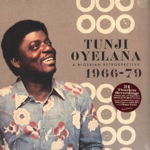 Oyelana Tunji - A Nigerian Retrospective 1966-79 in der Gruppe VINYL bei Bengans Skivbutik AB (3099499)