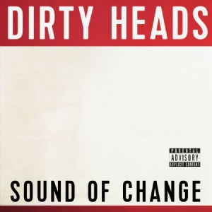 Dirty Heads - Sound Of Change in der Gruppe CD bei Bengans Skivbutik AB (3110183)