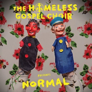 Homeless Gospel Choir - Presents : Normal in der Gruppe CD bei Bengans Skivbutik AB (3110199)