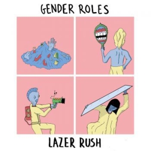 Gender Roles - Lazer Rush in der Gruppe VINYL bei Bengans Skivbutik AB (3110272)