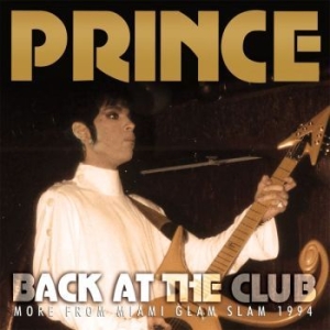 Prince - Back At The Club (Broadcast 1994) in der Gruppe CD bei Bengans Skivbutik AB (3110834)
