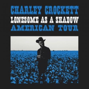 Crockett Charley - Lonesome As A Shadow in der Gruppe Minishops / Charley Crockett bei Bengans Skivbutik AB (3113710)
