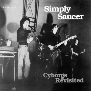 Simply Saucer - Cyborg Revisited in der Gruppe VINYL bei Bengans Skivbutik AB (3113713)
