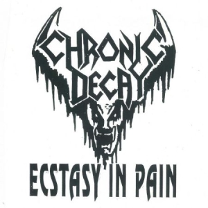 Chronic Decay - Ecstasy In Pain in der Gruppe VINYL bei Bengans Skivbutik AB (3113916)