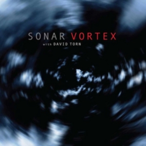 Sonar W. David Torn - Vortex in der Gruppe CD bei Bengans Skivbutik AB (3113938)