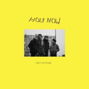 Holy Now - Think I Need The Light in der Gruppe CD bei Bengans Skivbutik AB (3115834)