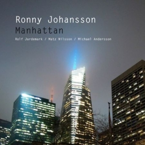 Johansson Ronny - Manhattan in der Gruppe CD bei Bengans Skivbutik AB (3115882)