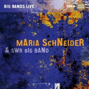Maria Schneider & Swr Big Band - Maria Schneider & Swr Big Band in der Gruppe CD bei Bengans Skivbutik AB (3115890)