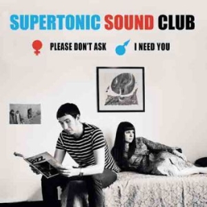 Supertonic Sound Club - Please Don't Ask / I Need You in der Gruppe VINYL bei Bengans Skivbutik AB (3117461)