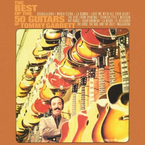 50 Guitars Of Tommy Garrett - Best Of The 50 Guitars Of Tommy in der Gruppe CD / Bestseller bei Bengans Skivbutik AB (3117679)