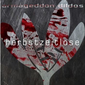 Armageddon Dildos - Herbstzeitlose Ep in der Gruppe CD bei Bengans Skivbutik AB (3117865)