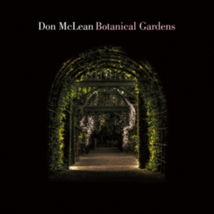 Don Mclean - Botanical Gardens (Vinyl) in der Gruppe VINYL bei Bengans Skivbutik AB (3117875)