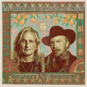Alvin Dave & Jimmie Dale Gilmore - Downey To Lubbock in der Gruppe VINYL bei Bengans Skivbutik AB (3118326)