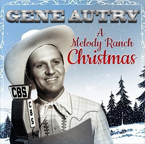 Autry Gene - A Melody Ranch Christmas in der Gruppe CD / Country bei Bengans Skivbutik AB (3118908)