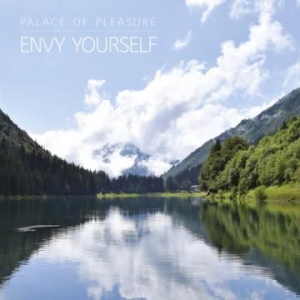 Palace Of Pleasure - Envy Yourself in der Gruppe VINYL bei Bengans Skivbutik AB (3122547)
