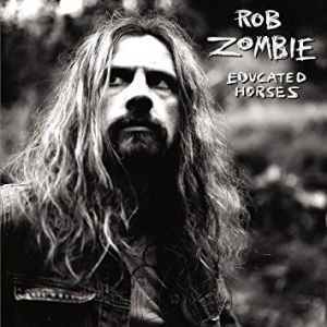 Rob Zombie - Educated Horses (Vinyl) in der Gruppe VINYL bei Bengans Skivbutik AB (3124577)