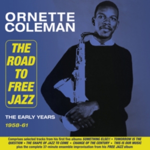 Coleman Ornette - Road To Free Jazz 1958-61 in der Gruppe CD bei Bengans Skivbutik AB (3125049)