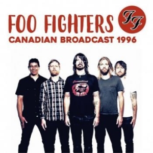 Foo Fighters - Canadian Broadcast 1996 in der Gruppe VINYL bei Bengans Skivbutik AB (3126483)