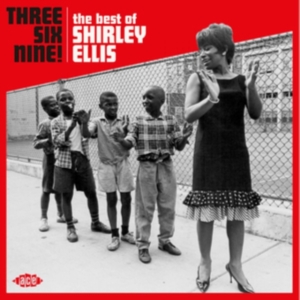 Ellis Shirley - Three Six Nine! The Best Of Shirley in der Gruppe CD bei Bengans Skivbutik AB (3126915)