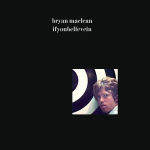 Maclean Bryan - Ifyoubelievein in der Gruppe UNSERE TIPPS / Klassiska lablar / Sundazed / Sundazed Vinyl bei Bengans Skivbutik AB (3126935)