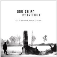 God Is An Astronaut - All Is Violent, All Is Bright in der Gruppe VINYL / Pop-Rock bei Bengans Skivbutik AB (3126937)