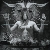 Strung Out - Black Out The Sky (Vinyl Lp) in der Gruppe VINYL bei Bengans Skivbutik AB (3126966)