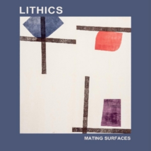 Lithics - Mating Surfaces in der Gruppe CD bei Bengans Skivbutik AB (3126968)