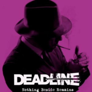 Deadline - Nothing Beside Remains in der Gruppe CD bei Bengans Skivbutik AB (3127004)