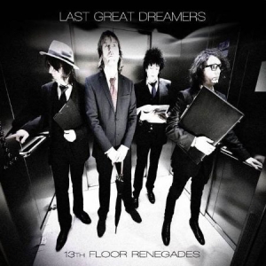 Last Great Dreamers - 13Th Floor Renegades in der Gruppe VINYL bei Bengans Skivbutik AB (3127029)