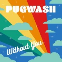 Pugwash - Without You in der Gruppe VINYL bei Bengans Skivbutik AB (3127044)