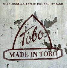 Pelle Lundblad & Steam Mill County Band - Made in Tobo in der Gruppe VINYL bei Bengans Skivbutik AB (3153059)