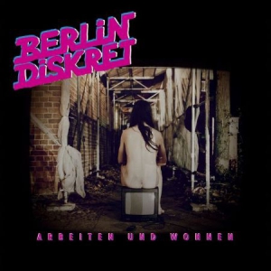 Berlin Diskret - Arbeiten Und Wohnen in der Gruppe VINYL bei Bengans Skivbutik AB (3178320)