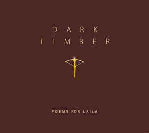 Poems For Laila - Dark Timber in der Gruppe CD bei Bengans Skivbutik AB (3178338)