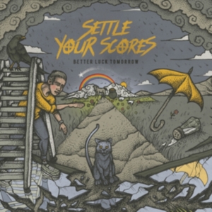 Settle Your Scores - Better Luck Tomorrow (Cd) in der Gruppe CD bei Bengans Skivbutik AB (3178610)