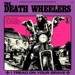 Death Wheelers The - I Tread On Your Grave in der Gruppe CD bei Bengans Skivbutik AB (3178624)