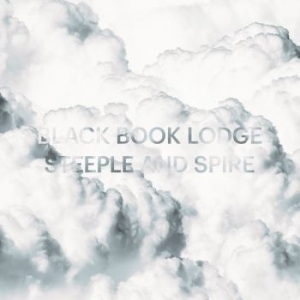 Black Book Lodge - Steeple And Spire in der Gruppe VINYL bei Bengans Skivbutik AB (3186853)