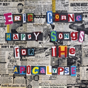 Eric Corne - Happy Songs For The Apocalypse in der Gruppe CD bei Bengans Skivbutik AB (3186882)