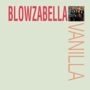 Blowzabella - Vanilla in der Gruppe CD bei Bengans Skivbutik AB (3186914)