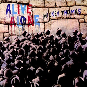 Mickey Thomas - Alive Alone in der Gruppe CD bei Bengans Skivbutik AB (3187012)