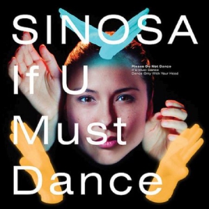 Sinosa - If U Must Dance/The State in der Gruppe VINYL bei Bengans Skivbutik AB (3187025)