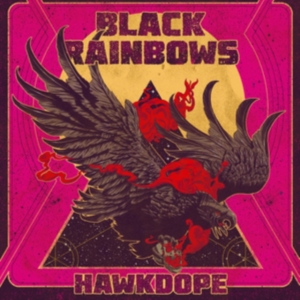Black Rainbows - Hawkdope in der Gruppe CD bei Bengans Skivbutik AB (3199784)