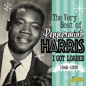 Peppermint Harris - Very Best Of - I Got Loaded 1948-1959 in der Gruppe CD bei Bengans Skivbutik AB (3199809)