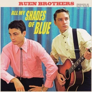 Ruen Brothers - All My Shades Of Blue in der Gruppe CD bei Bengans Skivbutik AB (3199825)